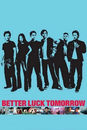 Watch Free Better Luck Tomorrow (2002)