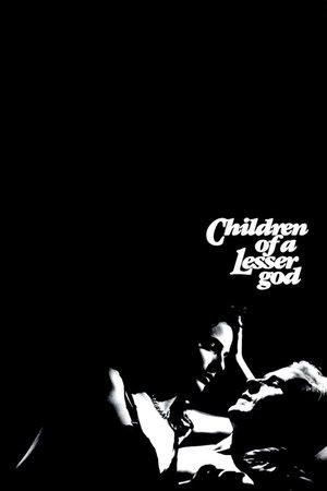 Watch Free Children of a Lesser God (1986)