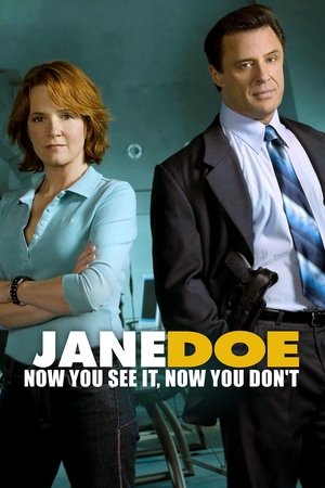 Watch Free Jane Doe Now You See It, Now You Dont (2005)