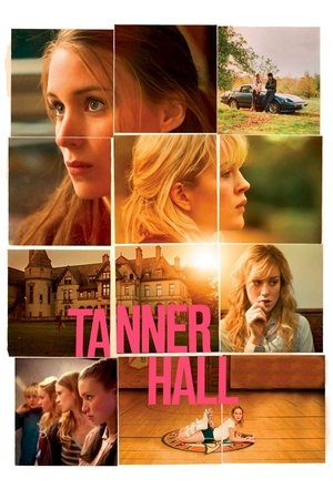 Watch Free Tanner Hall (2009)