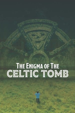 Watch Free The Enigma of the Celtic Tomb (2017)