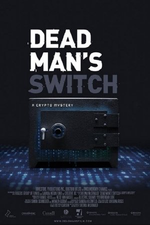 Watch Free Dead Mans Switch A Crypto Mystery (2021)