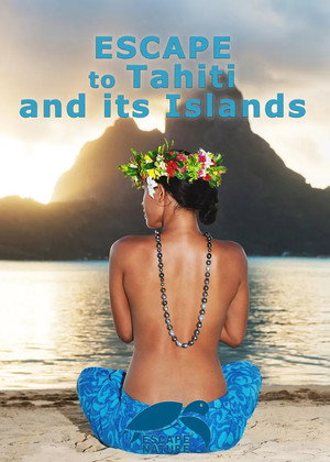 Watch Free Escape to Tahiti and Her Islands (2011)