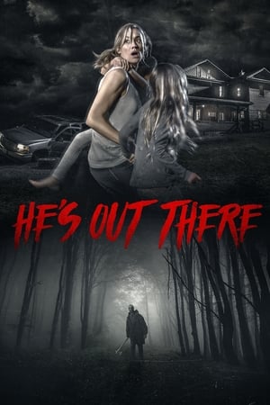 Watch Free Hes Out There (2017)