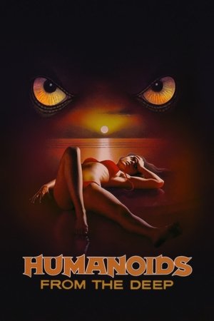 Watch Free Humanoids from the Deep (1980)
