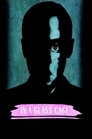 Watch Free In a Glass Cage (1986)