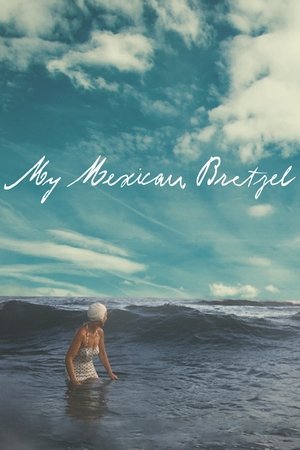 Watch Free My Mexican Bretzel (2019)