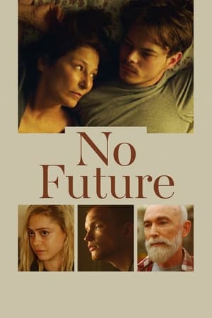 Watch Free No Future (2020)