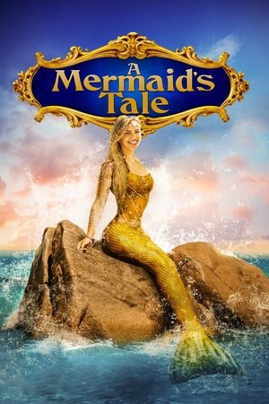 Watch Free A Mermaids Tale (2016)