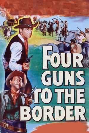 Watch Free Four Guns to the Border (1954)