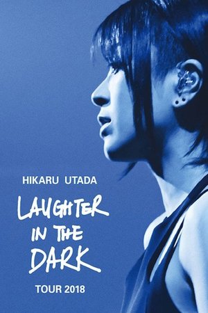 Watch Free Hikaru Utada Laughter in the Dark Tour 2018 (2019)