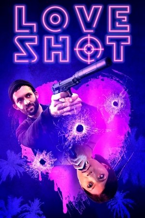 Watch Free Love Shot (2018)