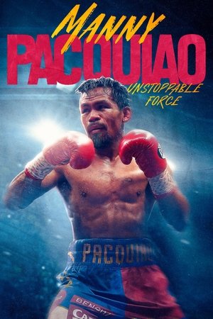 Watch Free Manny Pacquiao Unstoppable Force (2023)