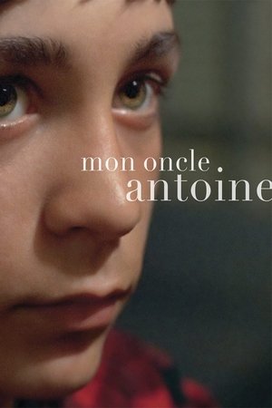 Watch Free My Uncle Antoine (1971)