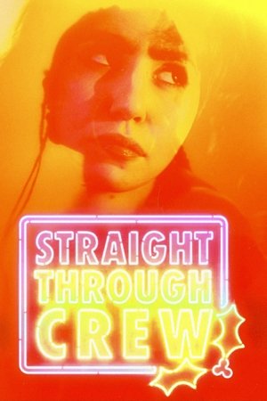 Watch Free Straight Through Crew (2024)