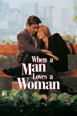 Watch Free When a Man Loves a Woman (1994)