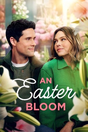 Watch Free An Easter Bloom (2024)