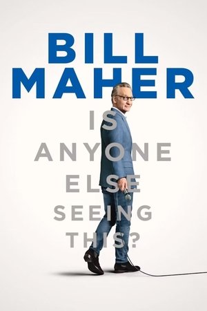 Watch Free Bill Maher Is Anyone Else Seeing This (2025–)