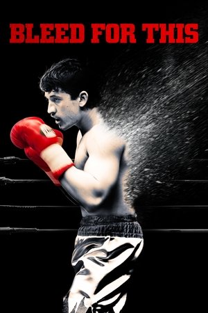Watch Free Bleed for This (2016)
