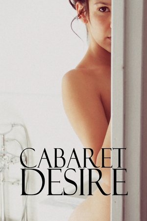 Watch Free Cabaret Desire (2011)
