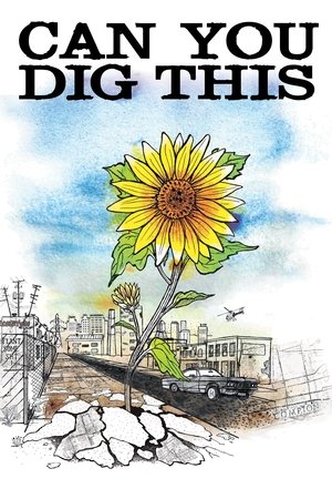 Watch Free Can You Dig This (2015)