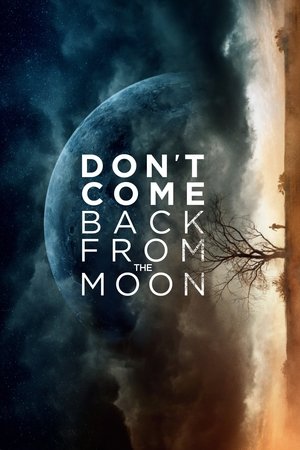 Watch Free Dont Come Back from the Moon (2017)