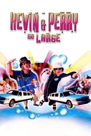 Watch Free Kevin & Perry Go Large (2000)