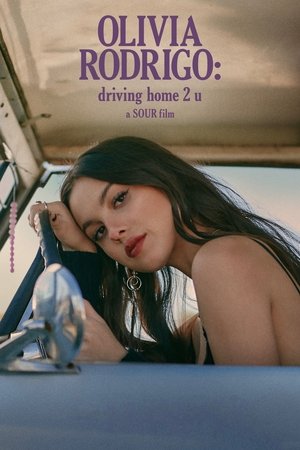 Watch Free Olivia Rodrigo: driving home 2 u (2022)