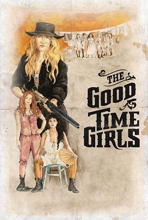 Watch Free The Good Time Girls (2017)