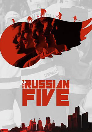 Watch Free The Russian Five (2018)