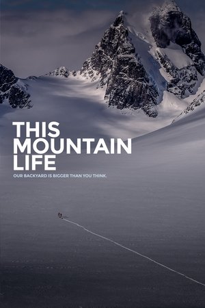 Watch Free This Mountain Life (2018)