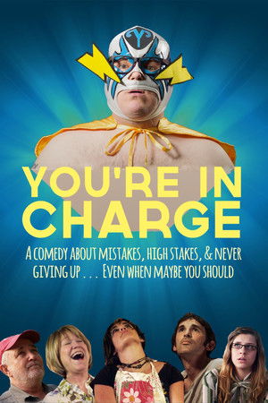Watch Free Youre in Charge (2013)
