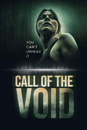 Watch Free Call of the Void (2022)