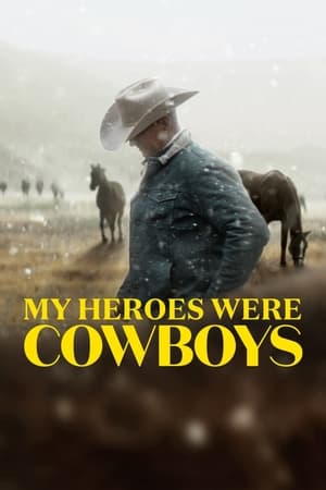 Watch Free My Heroes Were Cowboys (2021)