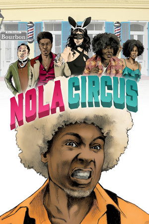Watch Free N.O.L.A Circus (2016)