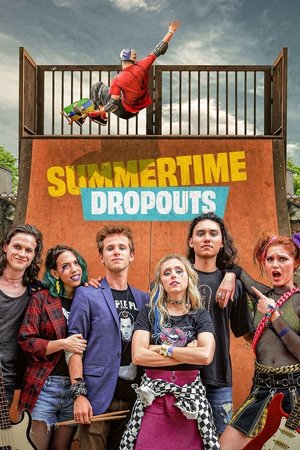 Watch Free Summertime Dropouts (2021)