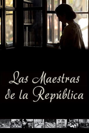 Watch Free Las maestras de la Republica (2013)