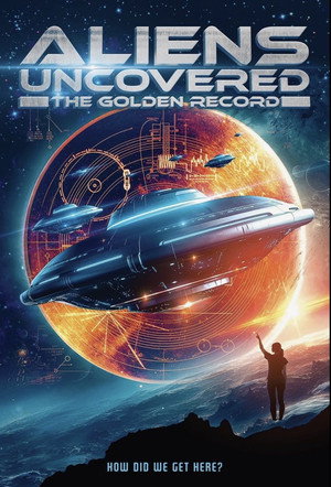 Watch Free Aliens Uncovered The Golden Record (2023)