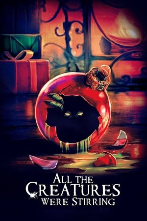 Watch Free All the Creatures Were Stirring (2016)