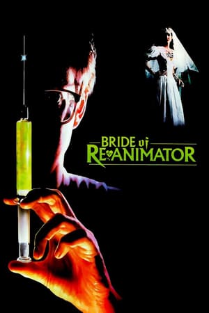Watch Free Bride of ReAnimator (1989)