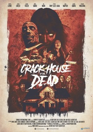 Watch Free Crack House of the Dead (2021)