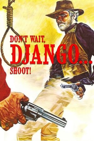 Watch Free Dont Wait, Django... Shoot! (1967)