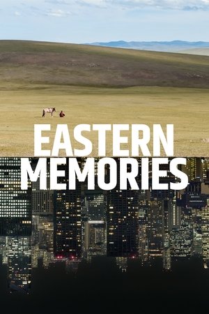 Watch Free Eastern Memories (2018)