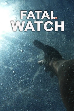 Watch Free Fatal Watch (2025)
