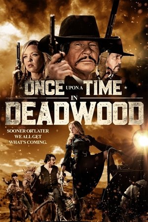 Watch Free Once Upon a Time in Deadwood (2019)