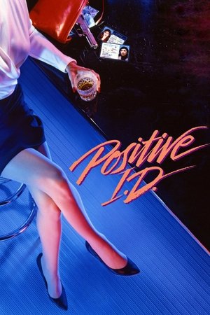 Watch Free Positive I.D. (1986)