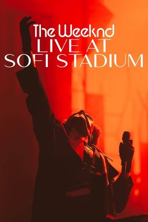 Watch Free The Weeknd: Live at SoFi Stadium (2023)