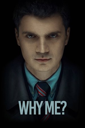 Watch Free Why Me (2015)