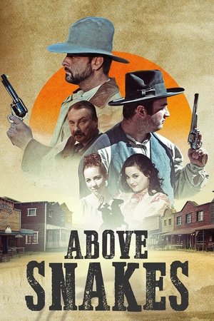 Watch Free Above Snakes (2020)
