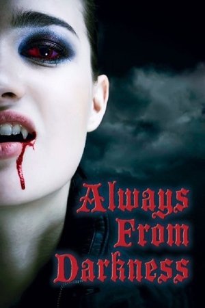 Watch Free Always from Darkness (2011)